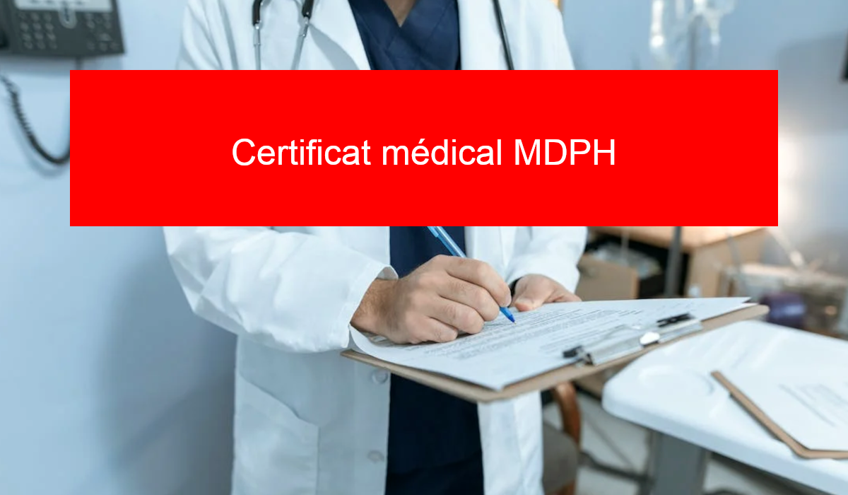 certificat médical MDPH